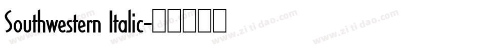 Southwestern Italic字体转换